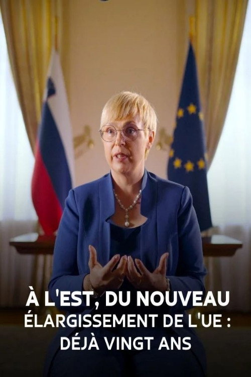 Movie poster for À l’Est, du nouveau - Élargissement de l’UE : déjà 20 ans