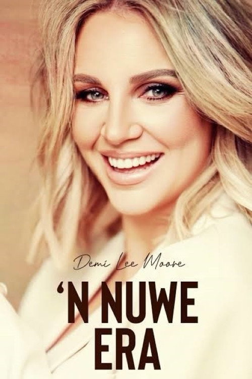 Movie poster for Demi Lee Moore: 'n Nuwe Era (2025)