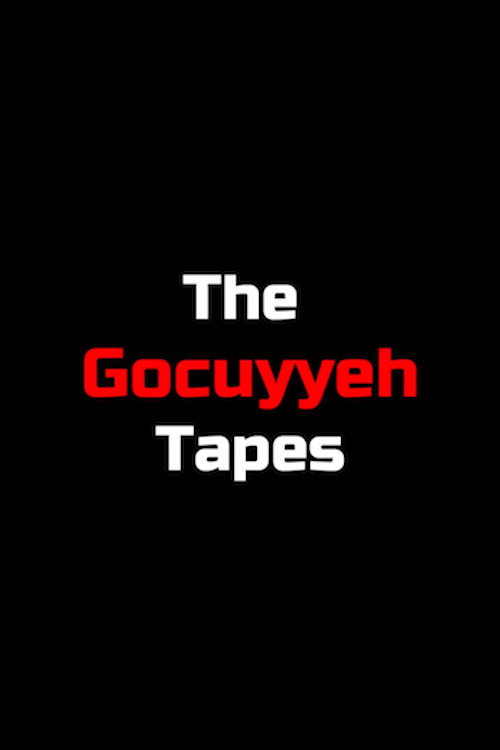 Movie poster for The Gocuyyeh Tapes (2024)