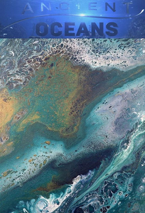 Series poster for Ancient Oceans (2019)