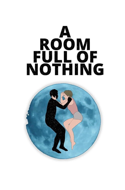 Movie poster for A Room Full of Nothing (2019)