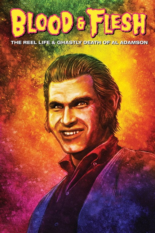 Movie poster for Blood & Flesh: The Reel Life & Ghastly Death of Al Adamson (2019)