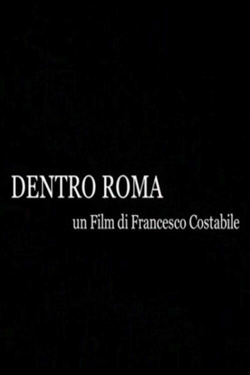 Movie poster for Dentro Roma (2006)