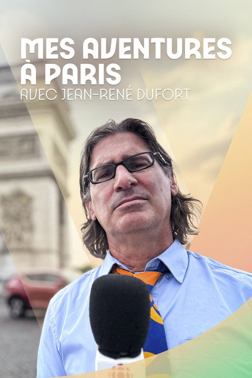 Mes aventures à Paris, avec Jean-René Dufort poster