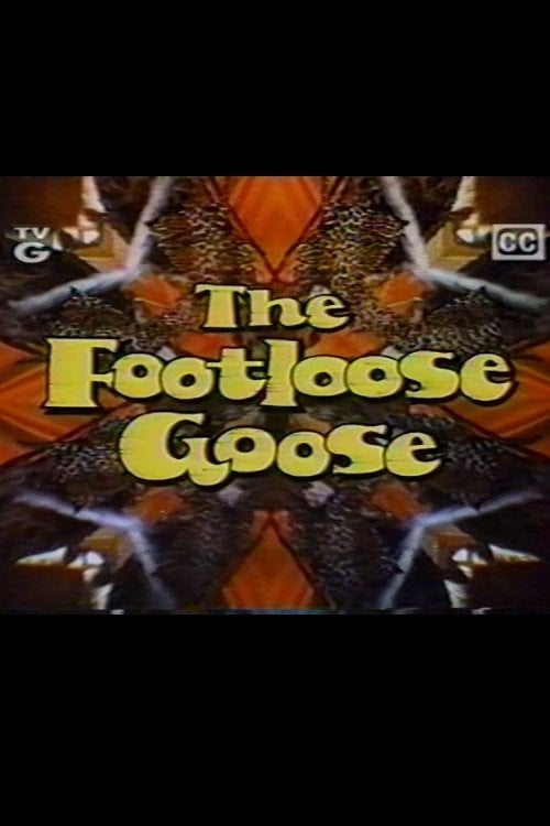 Movie poster for The Footloose Goose (1975)