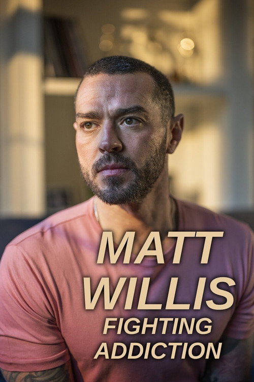 Movie poster for Matt Willis: Fighting Addiction (2023)
