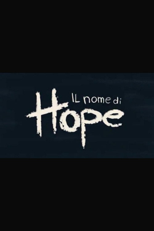 Movie poster for Il nome di Hope (2025)