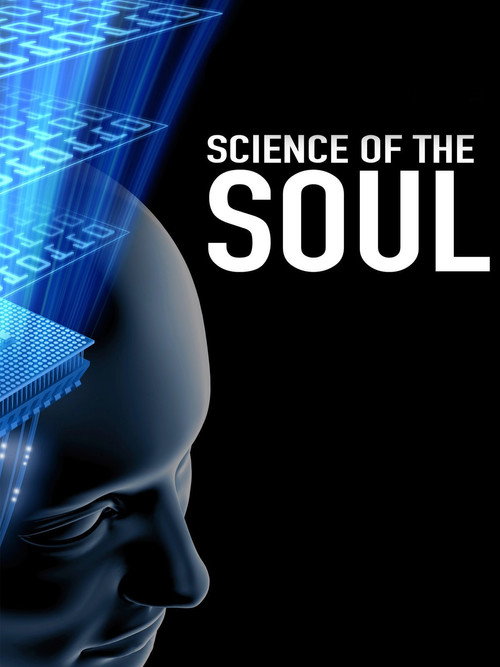 Movie poster for Science of the Soul (2011)