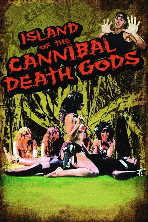 Movie poster for Island of the Cannibal Death Gods (2011)