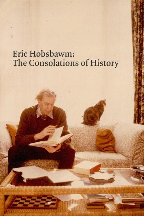 Movie poster for Eric Hobsbawm: The Consolations of History (2021)