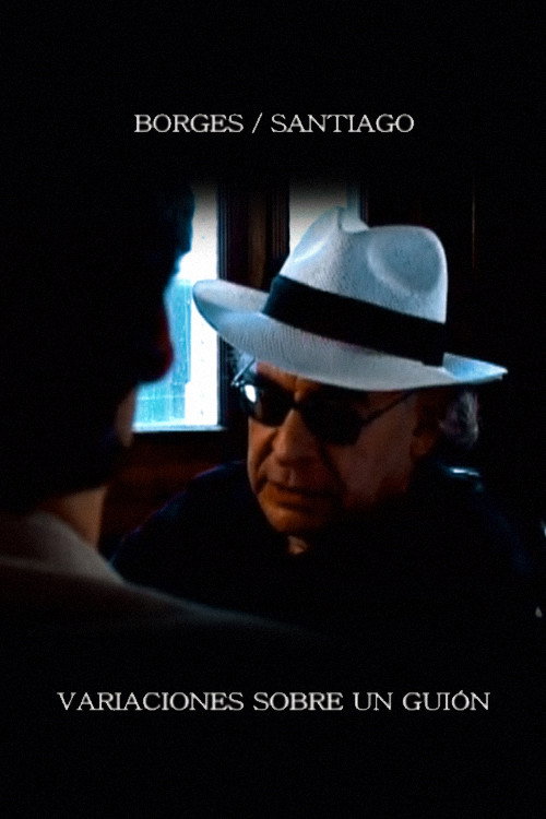 Movie poster for Borges/Santiago: variaciones sobre un guion (2008)