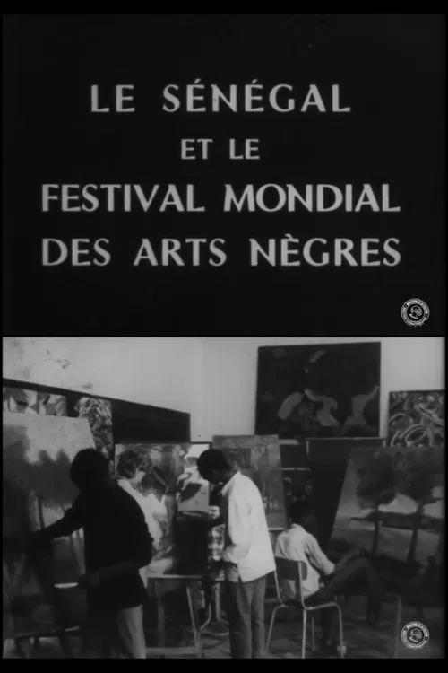 Movie poster for Le Sénégal et le Festival Mondial des Arts Nègres (1966)