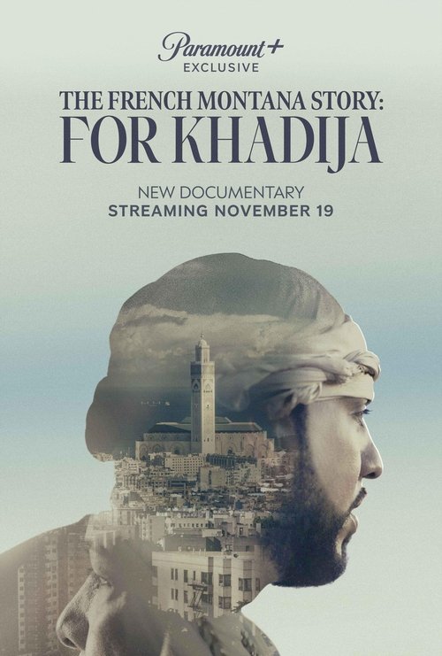Movie poster for The French Montana Story: For Khadija (2023)