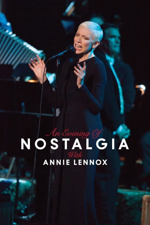 Movie poster for Annie Lennox: An Evening of Nostalgia with Annie Lennox (2015)