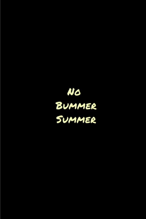 Movie poster for No Bummer Summer (2018)