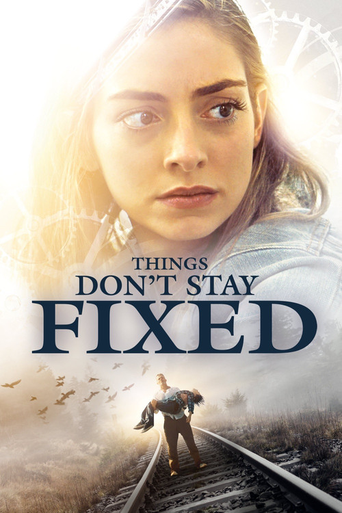 Movie poster for Things Don't Stay Fixed (2021)