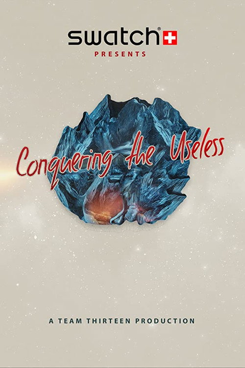 Movie poster for Conquering the Useless (2015)