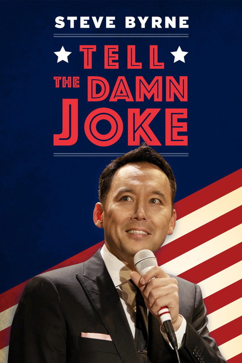 Movie poster for Steve Byrne: Tell the Damn Joke (2017)