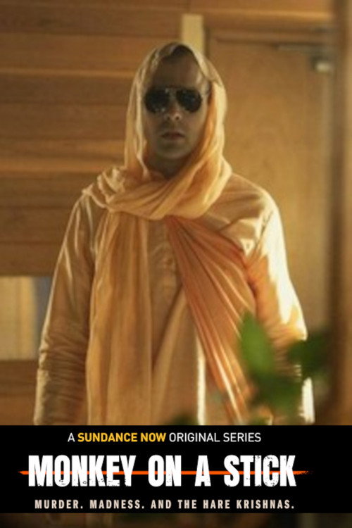 Series poster for Monkey on a Stick: Murder, Madness, and the Hare Krishnas (2024)