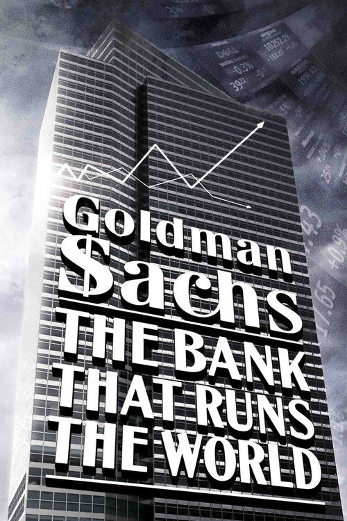 Movie poster for Goldman Sachs: The Bank That Runs the World (2012)