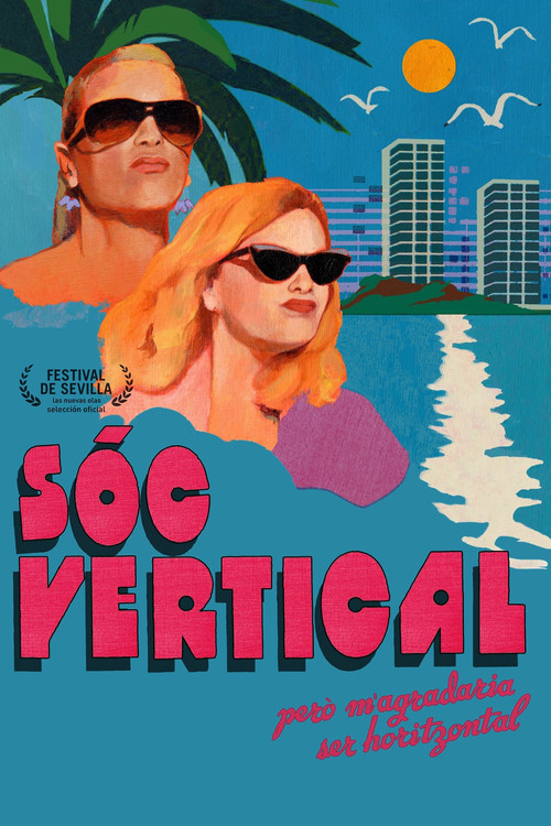 Movie poster for I Am Vertical But I Would Rather Be Horizontal (2022)