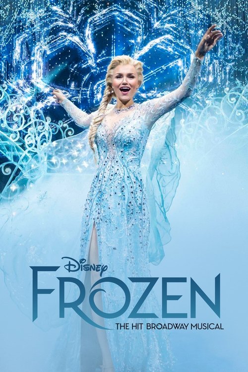 Movie poster for Frozen: The Hit Broadway Musical (2025)