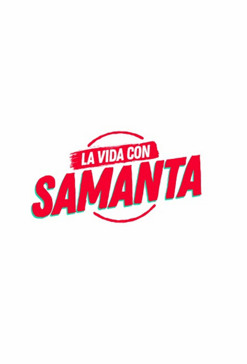 La vida con Samanta poster