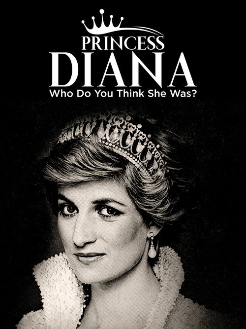 Movie poster for Princess Diana: Who Do You Think She Was? (2021)