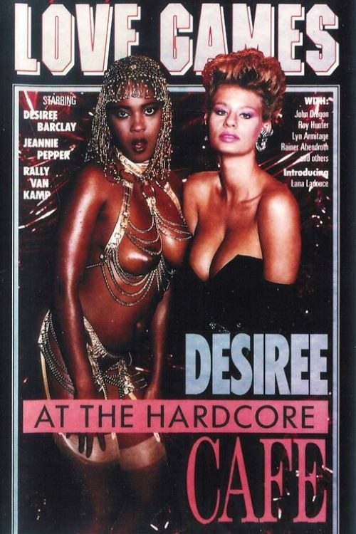 Movie poster for Desiree at the Hardcore Cafe (1987)