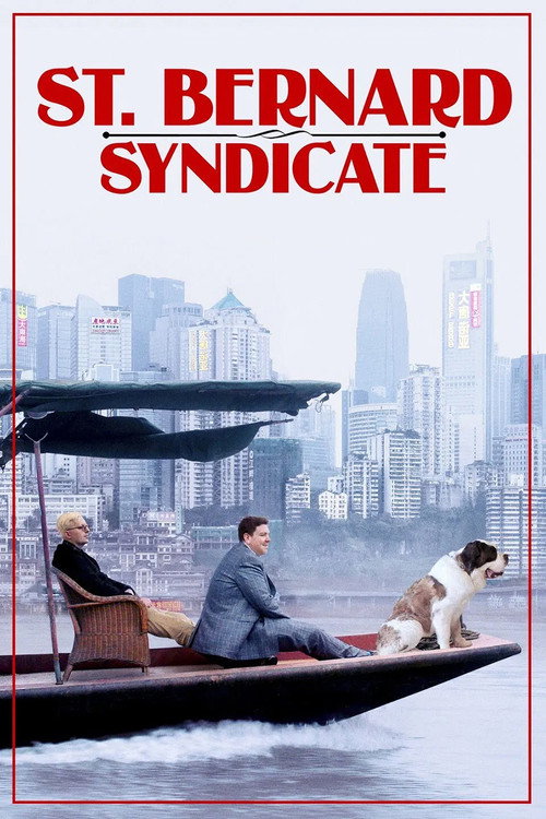 Movie poster for The Saint Bernard Syndicate (2018)