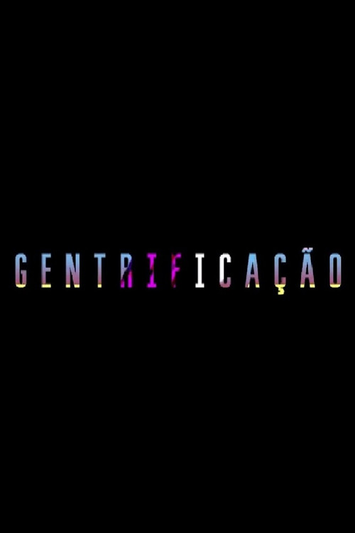 Movie poster for Gentrificação (2017)