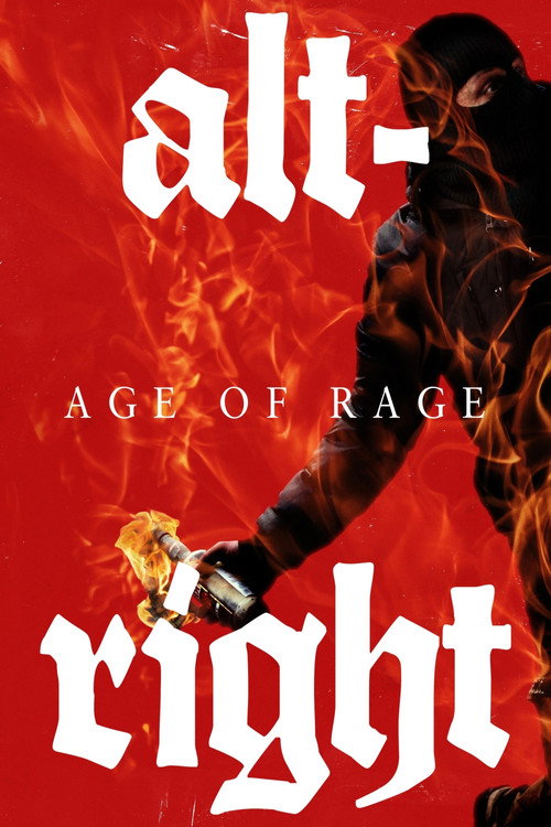Movie poster for Alt-Right: Age of Rage (2018)