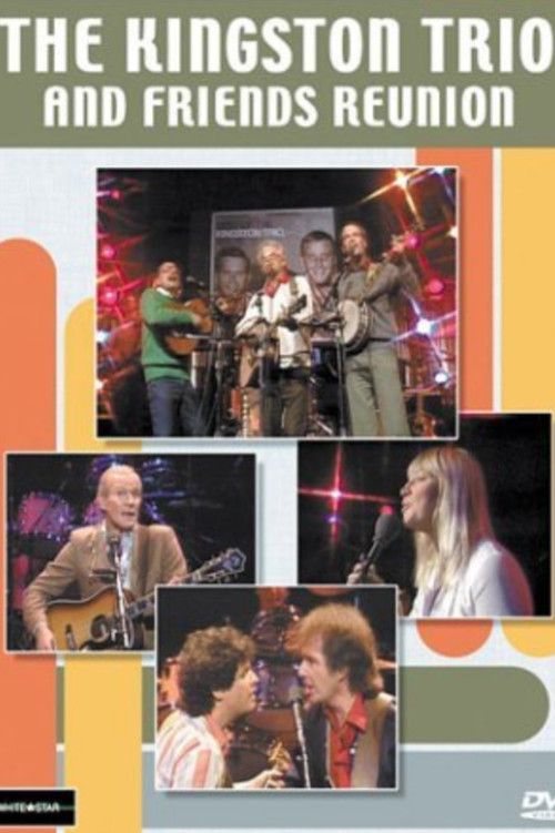 Movie poster for The Kingston Trio and Friends: Reunion (1982)