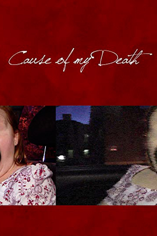 Movie poster for Cause of My Death (2016)