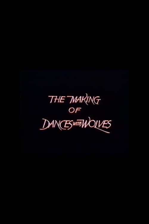Movie poster for The Making of 'Dances with Wolves' (1990)
