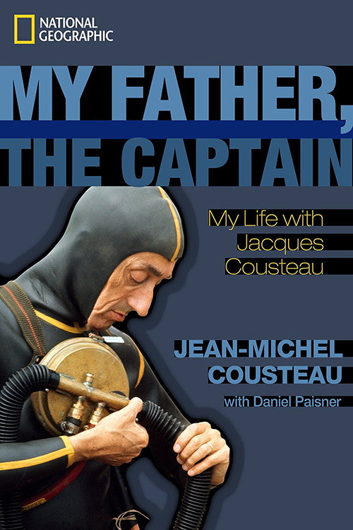 Movie poster for My Father the Captain: Jacques-Yves Cousteau (2011)