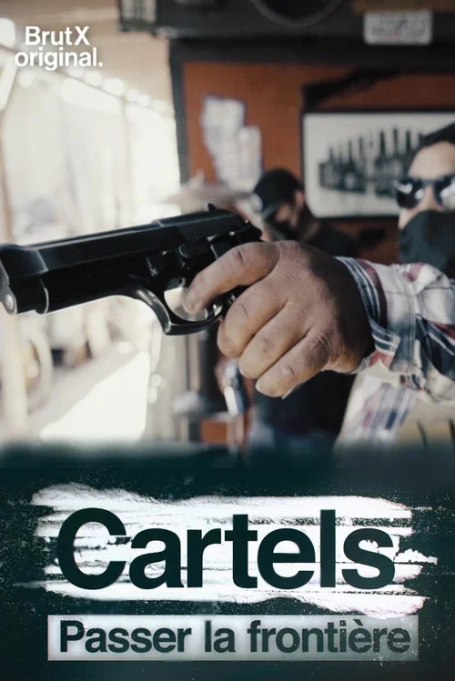 Series poster for Cartels, passer la frontière (2021)