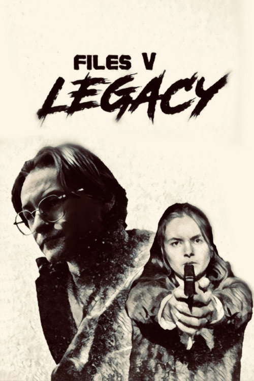 Movie poster for files V: Legacy (2024)