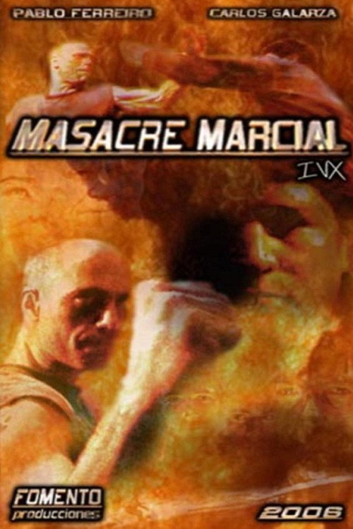 Movie poster for Masacre Marcial IVX (2007)