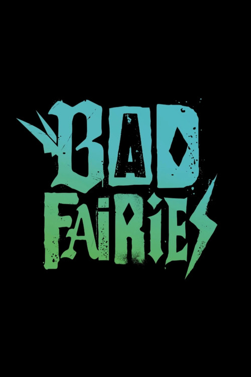 Movie poster for Bad Fairies (2027)