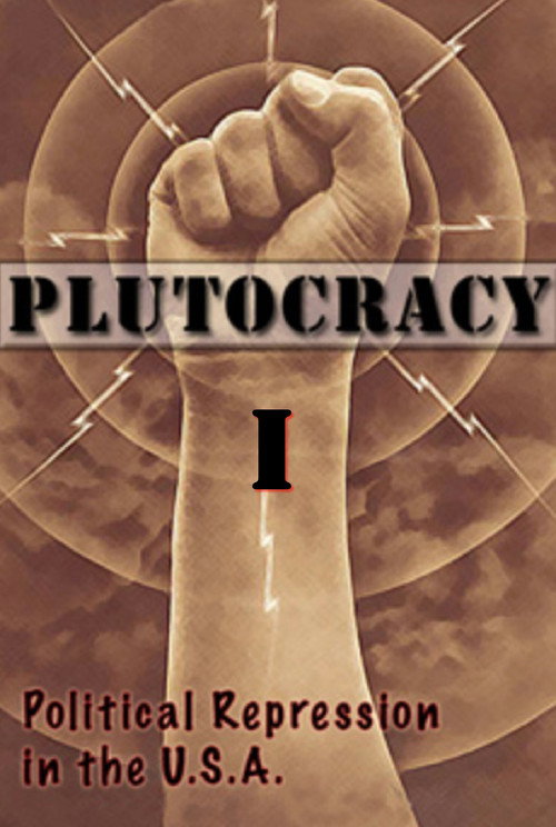 Movie poster for Plutocracy I: Divide and Rule (2015)