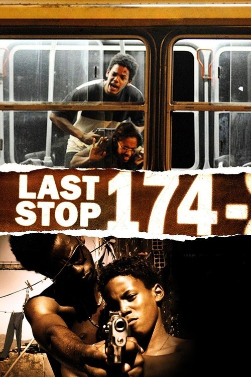 Movie poster for Last Stop 174 (2008)
