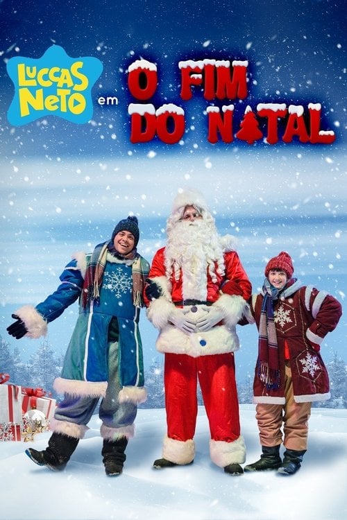 Movie poster for Luccas Neto in: The End of Christmas (2019)