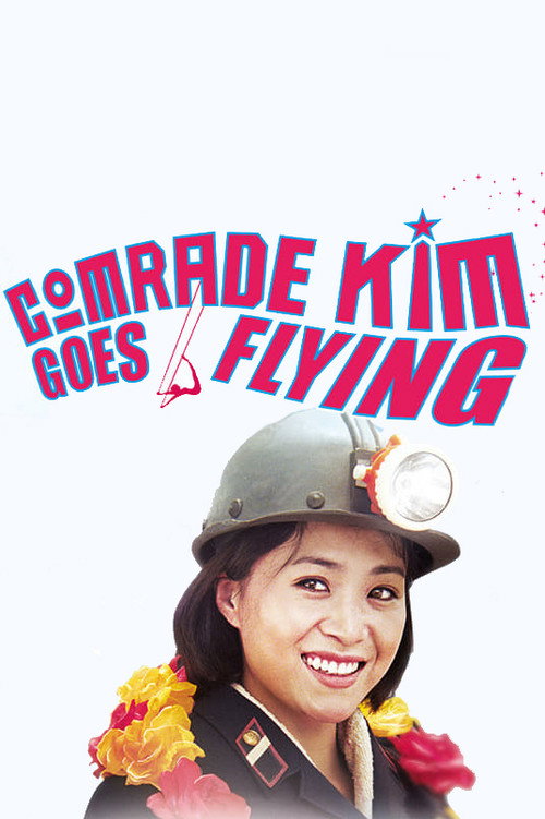 Movie poster for Comrade Kim Goes Flying (2012)