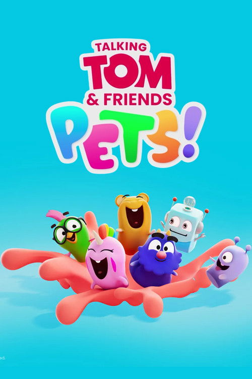 Series poster for Talking Tom and Friends Pets! (2023)