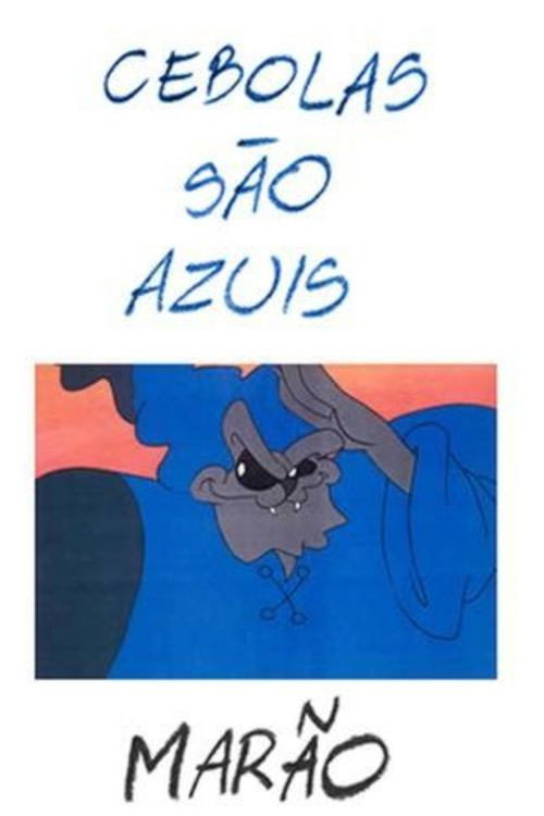 Movie poster for Cebolas São Azuis (1997)