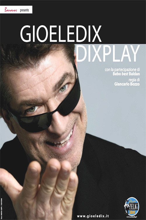 Movie poster for Gioele Dix - Dixplay (2010)