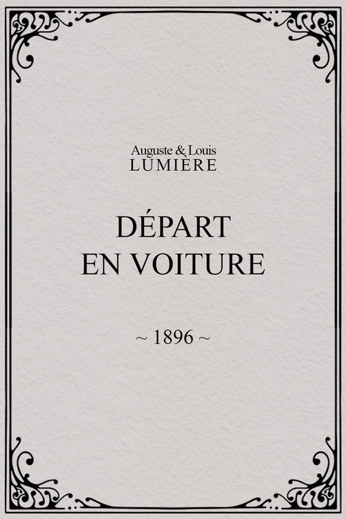 Movie poster for Départ en voiture (1896)