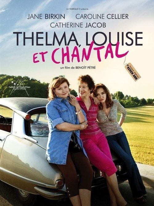 Movie poster for Thelma, Louise et Chantal (2010)