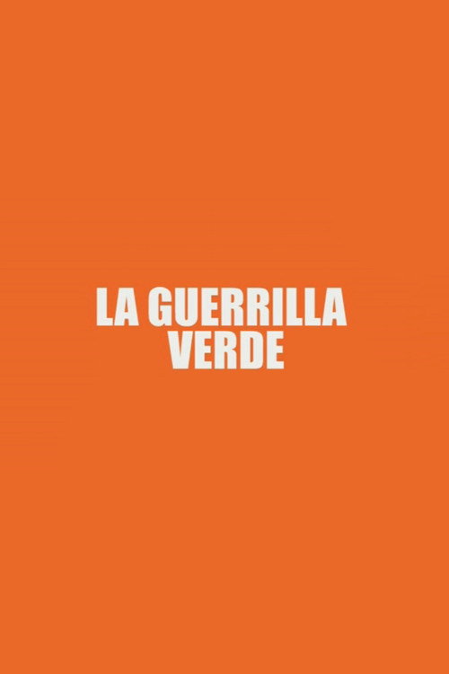 Movie poster for La Guerrilla Verde (2009)